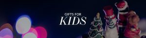Gifts For Kids